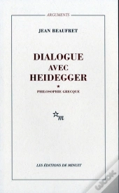 Le Dialogue Avec Heidegger Tome 1 ; Philosophie Grecque