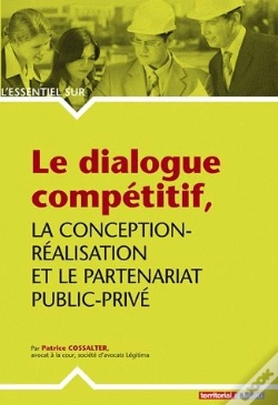 Capa do artigo Le Dialogue Compétitif ; La Conception-Réalisation Et Le Partenariat Public-Privé