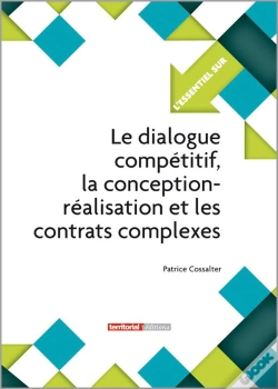 Capa do artigo Le Dialogue Compétitif, La Conception-Réalisation Et Les Contrats Complexes