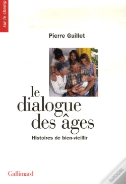 Capa do artigo Le Dialogue Des Âges ; Histoires De Bien-Vieillir