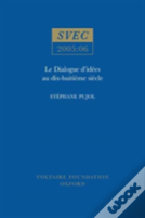 Le Dialogue D'Idees Au Dix-Huitieme Siecle