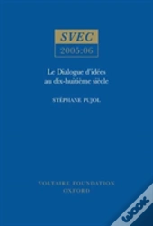 Le Dialogue D'Idees Au Dix-Huitieme Siecle