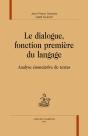 Le Dialogue, Fonction Première Du Langage ; Analyse Énonciative De Textes - Preview