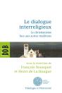 Le Dialogue Interreligieux : Le Christianisme Face Aux Autres Traditions - Preview