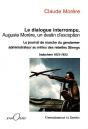 Le Dialogue Interrompu ; Auguste Morère, Un Destin D'Exception ; Le Journal Du Gendarme-Administrateur Au Milieu Des Rebelles Stiengs (Indochine 1921-1933) - Preview