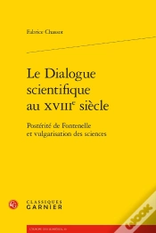 Capa do artigo Le Dialogue Scientifique Au Xviii Siècle ; Postérité De Fontenelle Et Vulgarisation Des Sciences