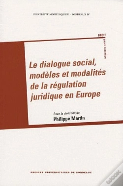 Capa do artigo Le Dialogue Social, Modèles Et Modalités De La Régulation Juridique En Europe