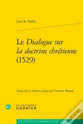 Le Dialogue Sur La Doctrine Chrétienne (1529)