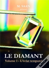 Le Diamant - Volume 1 - L'Eclat Temporel