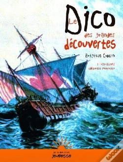 Capa do artigo Le Dico Des Grandes Decouvertes