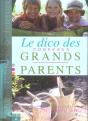 Le Dico Des Nouveaux Grands-Parents - Preview