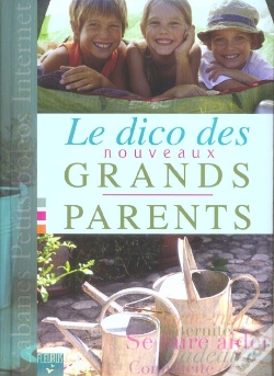 Capa do artigo Le Dico Des Nouveaux Grands-Parents