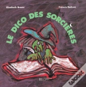Le Dico Des Sorcieres