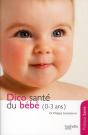 Le Dico Santé Du Bébé (0-3 Ans) - Preview