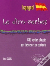 Capa do artigo Le Dico-Verbes. Espagnol - (600 Verbes Classés Par Thèmes Et En Contexte)
