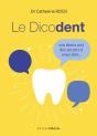 Le Dicodent ; Vos Dents Ont Des Secrets À Vous Dire... - Preview