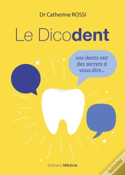 Capa do artigo Le Dicodent ; Vos Dents Ont Des Secrets À Vous Dire...