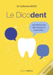 Capa do artigo Le Dicodent ; Vos Dents Ont Des Secrets À Vous Dire...