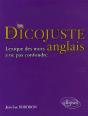 Le Dicojuste - Lexique Des Mots Anglais À Ne Pas Confondre - Preview