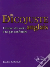 Capa do artigo Le Dicojuste - Lexique Des Mots Anglais À Ne Pas Confondre