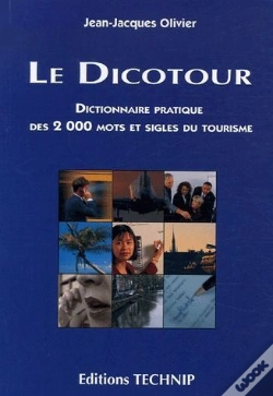Capa do artigo Le Dicotour ; Dictionnaire Pratique Des 2000 Mots Et Sigle Du Tourisme