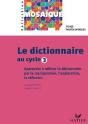Le Dictionnaire Au Cycle 3 ; Apprendre À Utiliser Le Dictionnaire Par La Manipulation, L'Exploration, La Réflexion ; Fiches Photocopiables - Preview