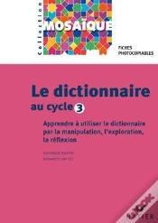 Capa do artigo Le Dictionnaire Au Cycle 3 ; Apprendre À Utiliser Le Dictionnaire Par La Manipulation, L