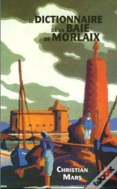 Le Dictionnaire De La Baie De Morlaix