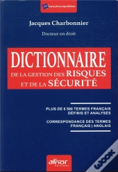 Le Dictionnaire De La Gestion Des Risques Et De La Securite