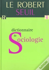 Le Dictionnaire De La Sociologie