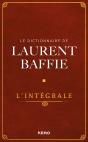 Le Dictionnaire De Laurent Baffie : L'Intégrale - Preview