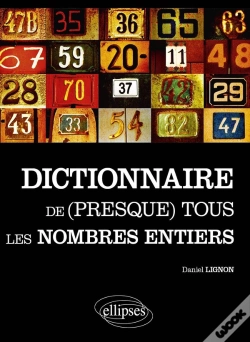 Capa do artigo Le Dictionnaire De (Presque) Tous Les Nombres Entiers