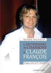Le Dictionnaire Des Chansons De Claude François