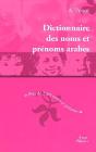 Le Dictionnaire Des Noms Et Prénoms Arabes - Preview