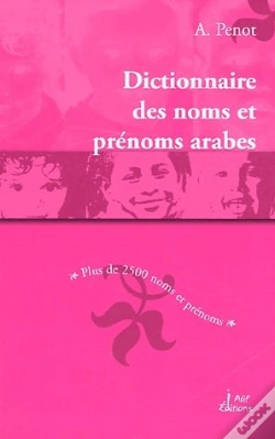 Capa do artigo Le Dictionnaire Des Noms Et Prénoms Arabes