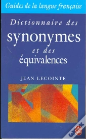 Le Dictionnaire Des Synonymes Et Des Equivalences
