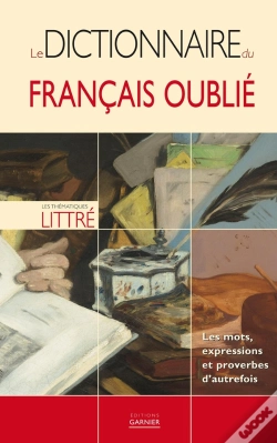 Capa do artigo Le Dictionnaire Du Français Oublié