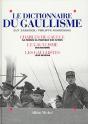 Le Dictionnaire Du Gaullisme : Charles De Gaulle, Sa Pensée, Sa Politique, Son Action ; Le Gaullisme : Son Histoire ; Les... - Preview