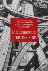 Le Dictionnaire Du Progressisme