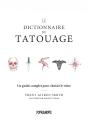 Le Dictionnaire Du Tatouage : Un Guide Complet Pour Choisir Le Vôtre - Preview