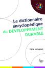 Le Dictionnaire Encyclopedique Du Developpement Durable - Preview
