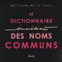 Le Dictionnaire Immédiat Des Noms Communs - Preview
