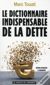 Le Dictionnaire Indispensable De La Dette