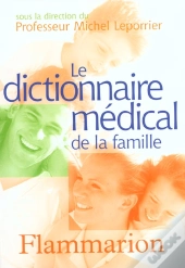 Le Dictionnaire Medical De La Famille
