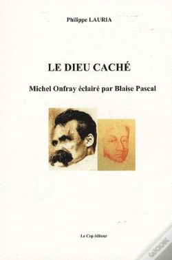 Capa do artigo Le Dieu Caché ; Michel Onfray Éclairé Par Blaise Pascal