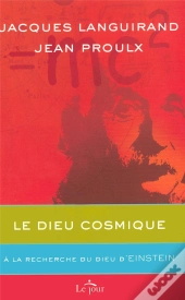 Le Dieu Cosmique ; À La Recherche Du Dieu D'Einstein