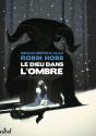 Le Dieu Dans L'Ombre - Preview