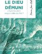 Le Dieu Demuni - Preview