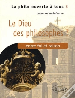 Capa do artigo Le Dieu Des Philosophes ? Entre Foi Et Raison - Tome 3