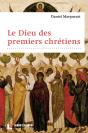 Le Dieu Des Premiers Chrétiens (4e Édition) - Preview